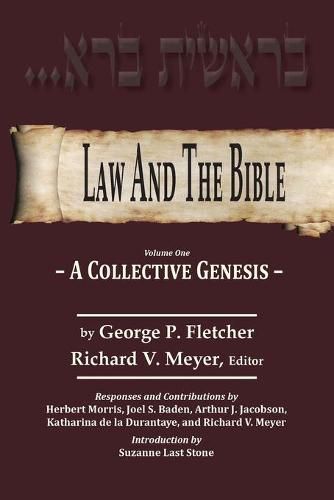 Law And The Bible: A Collective Genesis