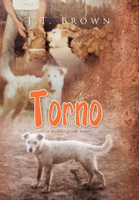 Cover image for Torno: A Middle-Grade Novel