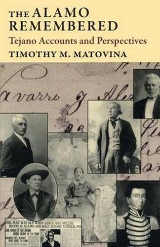 Cover image for The Alamo Remembered: Tejano Accounts and Perspectives