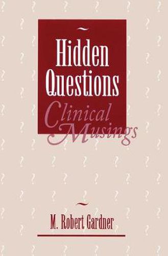 Cover image for Hidden Questions, Clinical Musings