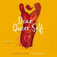 Cover image for Dear Queer Self: An Experiment in Memoir