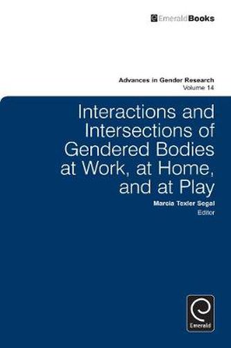 Cover image for Interactions and Intersections of Gendered Bodies at Work, at Home, and at Play