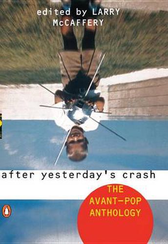 After Yesterday's Crash: The Avant-Pop Anthology