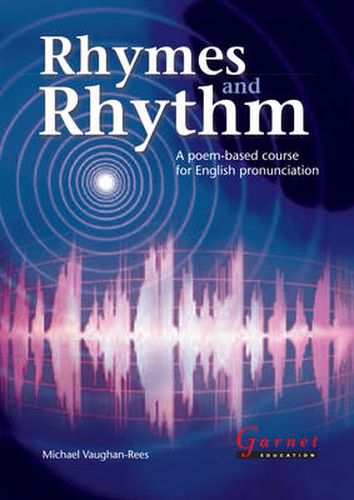 Cover image for Rhymes and Rhythm - A Poem Based Course for English Pronunciation - With CD - ROM