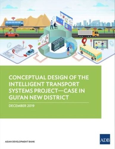 Cover image for Conceptual Design of the Intelligent Transport Systems Project-Case in Gui'an New District