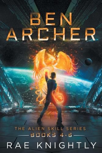 Cover image for Ben Archer (The Alien Skill Series, Books 4-6)