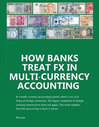 Cover image for How Banks Treat FX In Multi-Currency Accounting