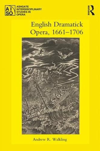 Cover image for English Dramatick Opera, 1661-1706