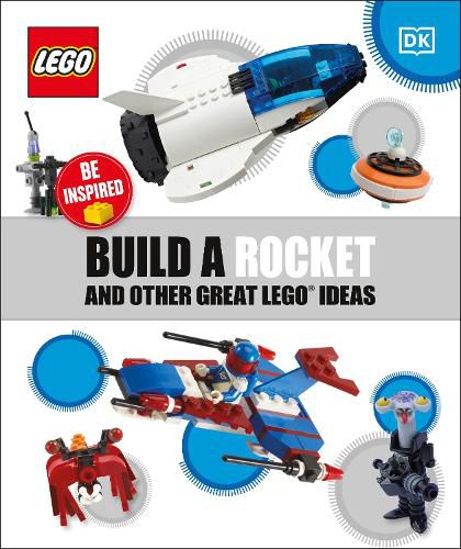 Cover image for Build a Rocket and Other Great LEGO Ideas