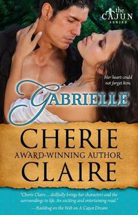 Cover image for Gabrielle: The Cajun Series