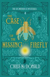 Cover image for The Case of the Missing Firefly: A modern cosy mystery with a classic crime feel