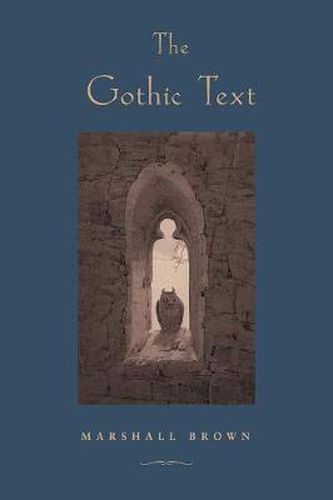 THE GOTHIC TEXT