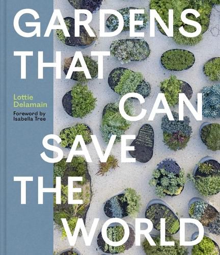 Cover image for Gardens That Can Save the World