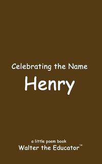 Cover image for Celebrating the Name Henry