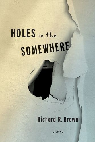 Cover image for Holes In The Somewhere