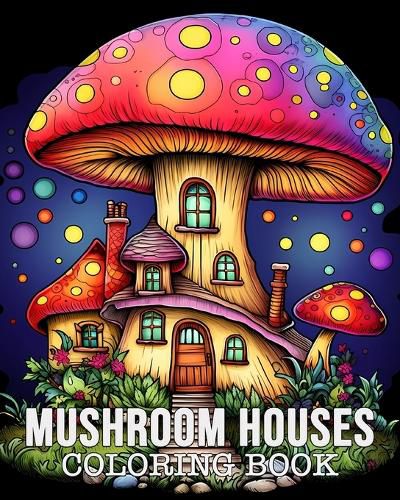 Cover image for Mushroom Houses Coloring Book