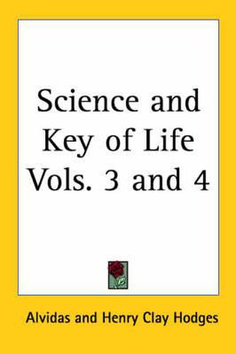 Cover image for Science and Key of Life Vols. 3 and 4 (1902)