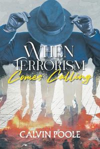 Cover image for When Terrorism Comes Calling