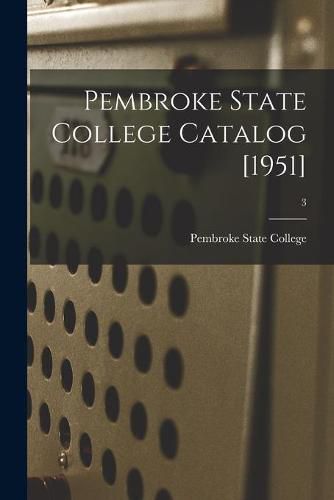 Cover image for Pembroke State College Catalog [1951]; 3