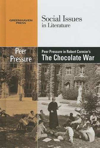 Peer Pressure in Robert Cormier's the Chocolate War