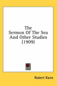 Cover image for The Sermon of the Sea and Other Studies (1909)