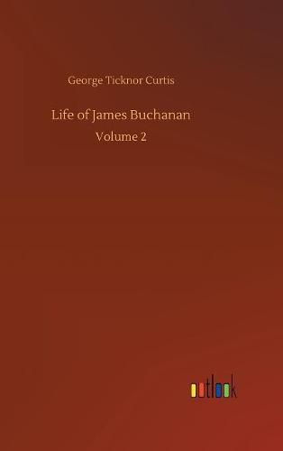 Life of James Buchanan