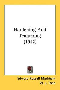 Cover image for Hardening and Tempering (1912)