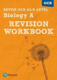 Cover image for Pearson REVISE OCR AS/A Level Biology Revision Workbook: for home learning, 2022 and 2023 assessments and exams