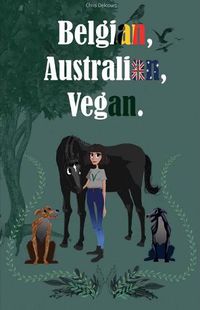 Cover image for Belgian, Australian, Vegan.