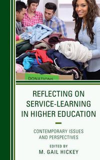 Cover image for Reflecting on Service-Learning in Higher Education: Contemporary Issues and Perspectives