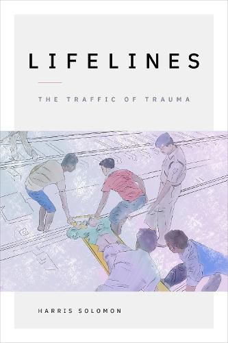 Cover image for Lifelines: The Traffic of Trauma