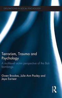 Cover image for Terrorism, Trauma and Psychology: A multilevel victim perspective of the Bali bombings