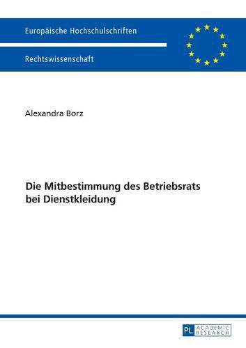 Cover image for Die Mitbestimmung Des Betriebsrats Bei Dienstkleidung