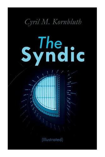 Cover image for The Syndic (Illustrated): Dystopian Novels