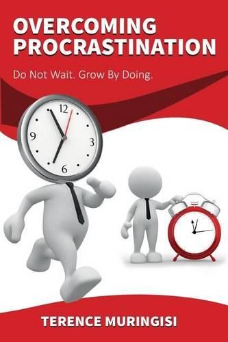 Cover image for Overcoming Procrastination: Do Not Wait. Grow by Doing