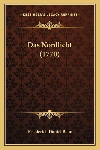 Cover image for Das Nordlicht (1770)