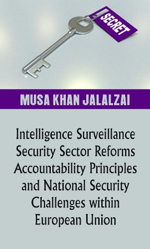 Cover image for Intelligence Surveillance, Security Sector Reforms, Accountability Principles and National Security Challenges within European Union