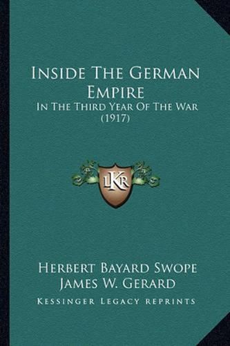 Inside the German Empire: In the Third Year of the War (1917)