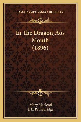 In the Dragona Acentsacentsa A-Acentsa Acentss Mouth (1896)