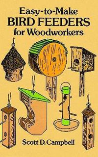 Cover image for Easy-to-Make Bird Feeders for Woodworkers