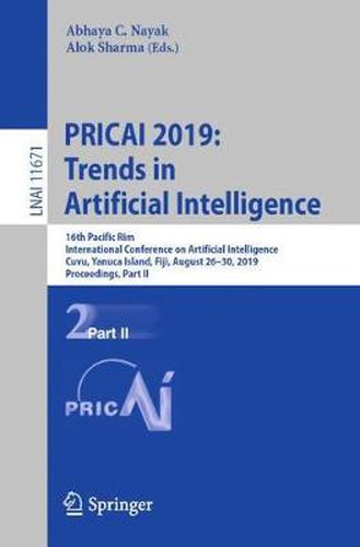 Cover image for PRICAI 2019: Trends in Artificial Intelligence: 16th Pacific Rim International Conference on Artificial Intelligence, Cuvu, Yanuca Island, Fiji, August 26-30, 2019, Proceedings, Part II