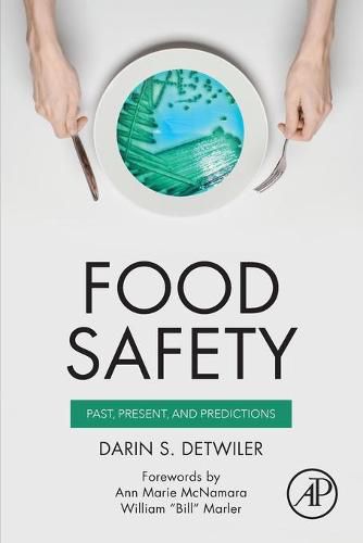 Cover image for Food Safety: Past, Present, and Predictions