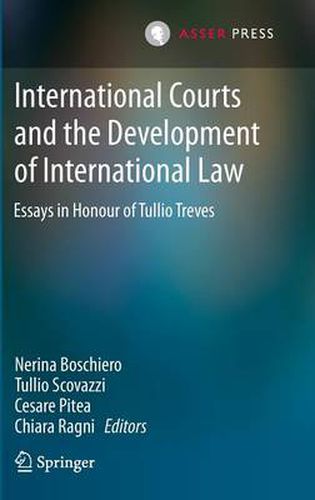 Cover image for International Courts and the Development of International Law: Essays in Honour of Tullio Treves