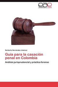 Cover image for Guia Para La Casacion Penal En Colombia