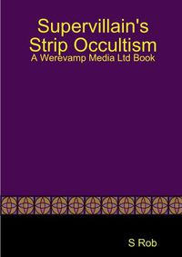 Cover image for Supervillain's Strip Occultism