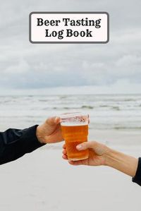 Cover image for Beer Tasting Log Book