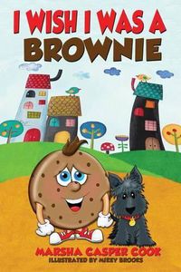 Cover image for I Wish I Was a Brownie