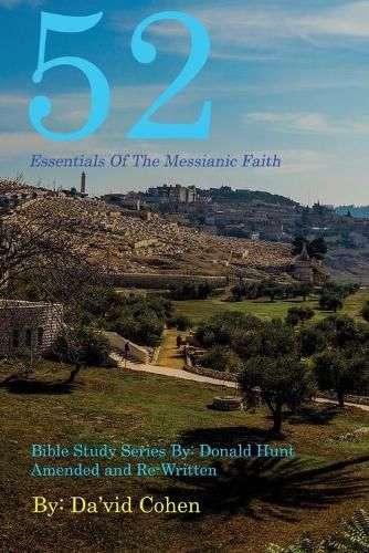 Cover image for 52 Essentials of the Messianic Faith: A Complete Bible Study Series