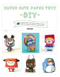 Cover image for DIY Super Cute Paper Toys