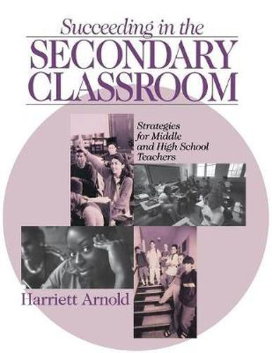 Cover image for Succeeding in the Secondary Classroom: Strategies for Middle and High School Teachers